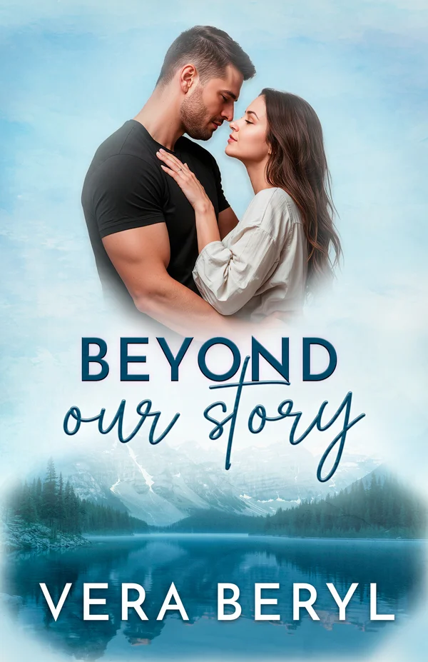 Beyond our story — Pineville #1, small town romance novel by Vera Beryl