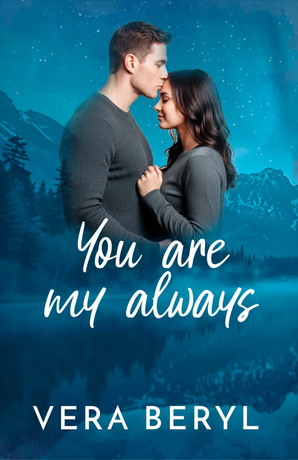 You are my always — Sweet Meadows #1, small town romance novel by Vera Beryl