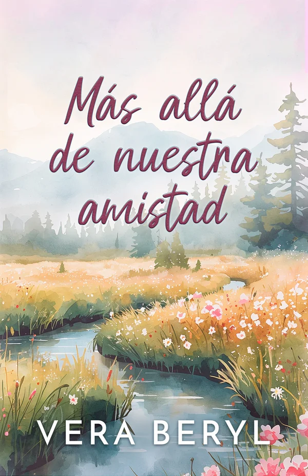 Más allá de nuestra amistad — papel, novela romance small town de Vera Beryl