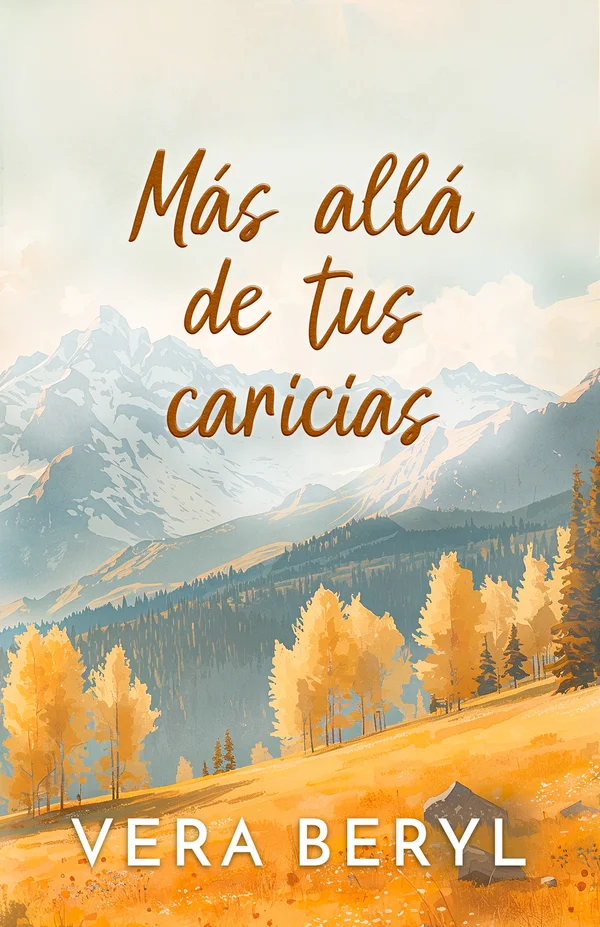 Más allá de tus caricias — papel, novela romance small town de Vera Beryl