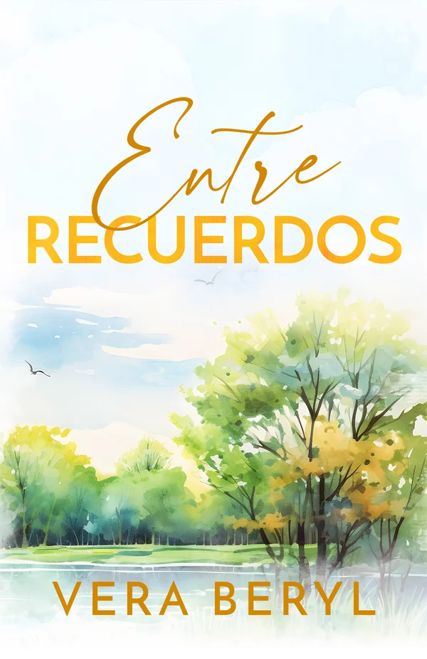 Entre recuerdos — papel, novela romance small town de Vera Beryl