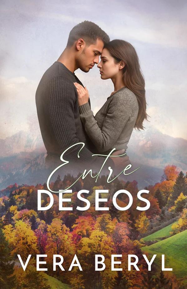 Entre deseos, novela romance small town de Vera Beryl