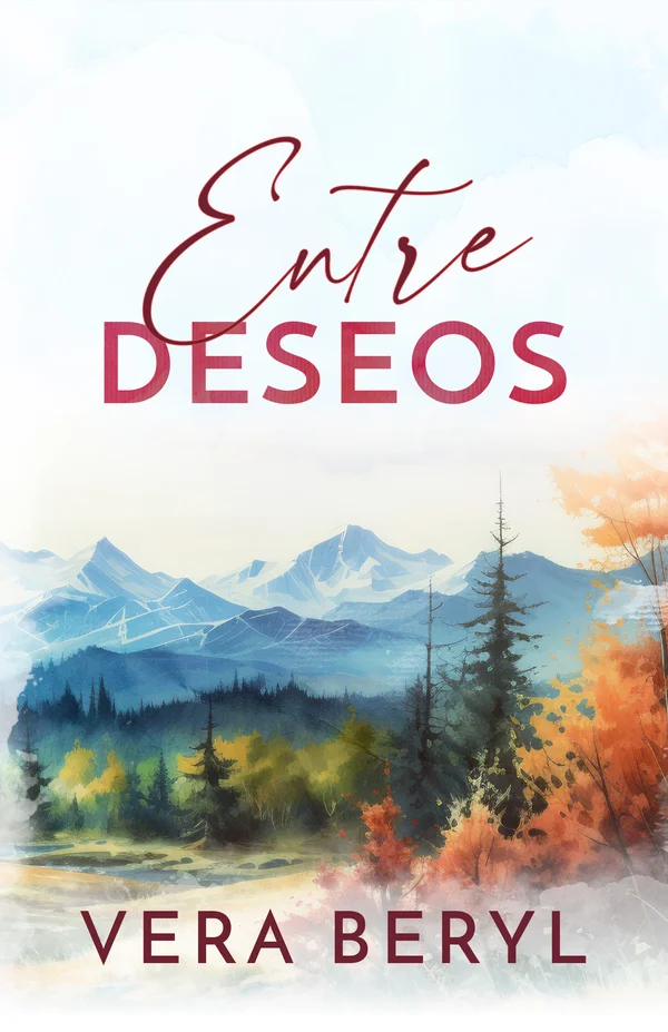 Entre deseos — papel, novela romance small town de Vera Beryl