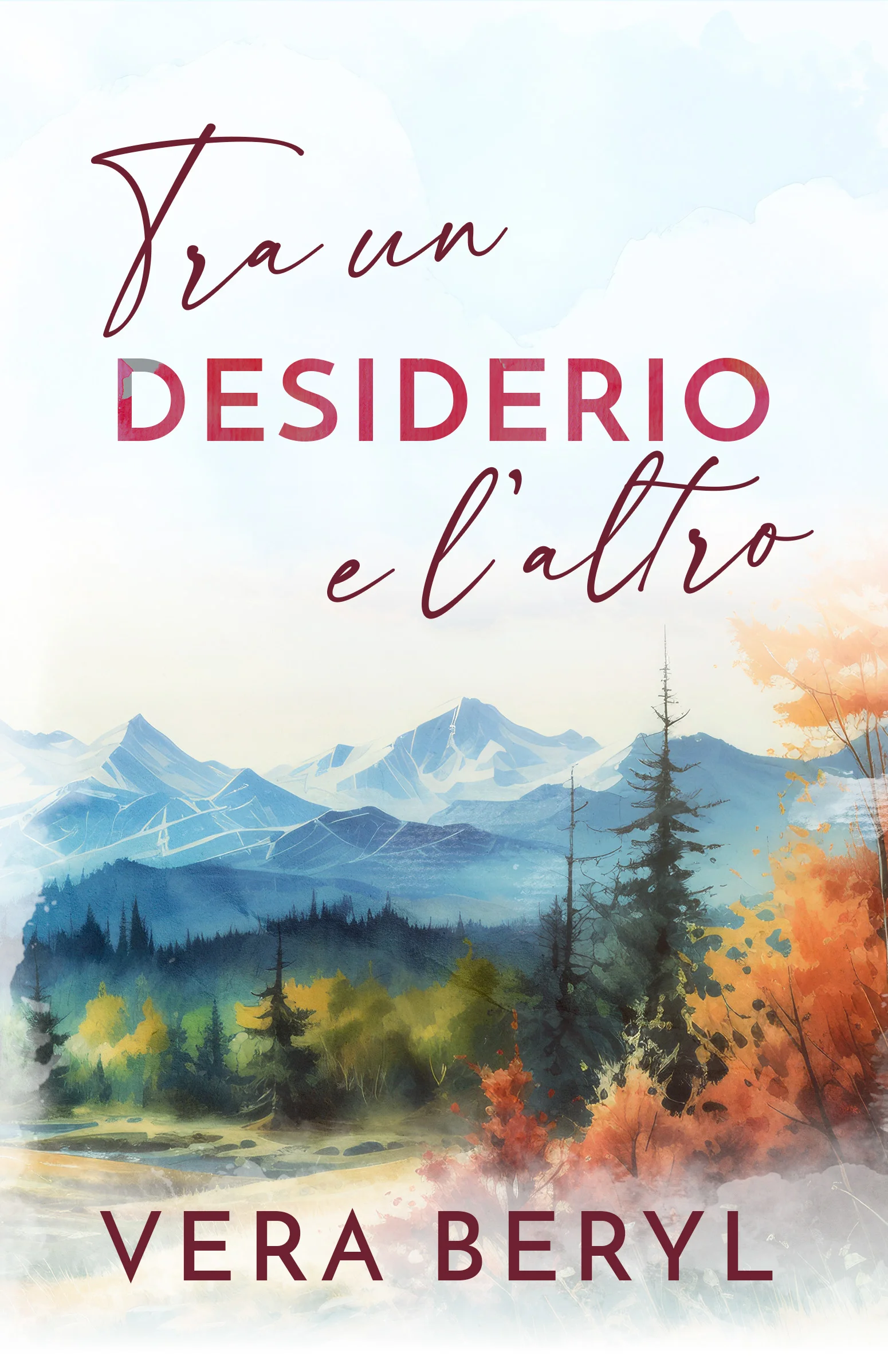 Tra i desideri — edizione cartacea, romanzo small town romance